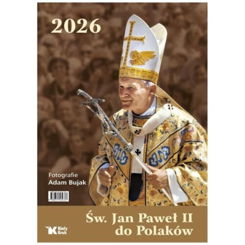 Kalendarz 2026 ścienny Św. Jan Paweł II do Polaków
