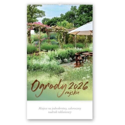 Kalendarz 2026 reklamowy Ogrody rajskie