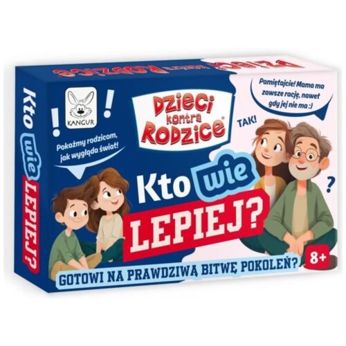 Dzieci kontra Rodzice. Kto wie Lepiej?