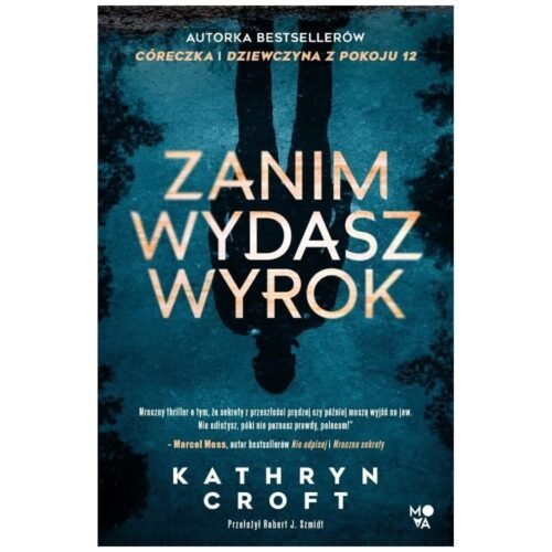 Zanim wydasz wyrok