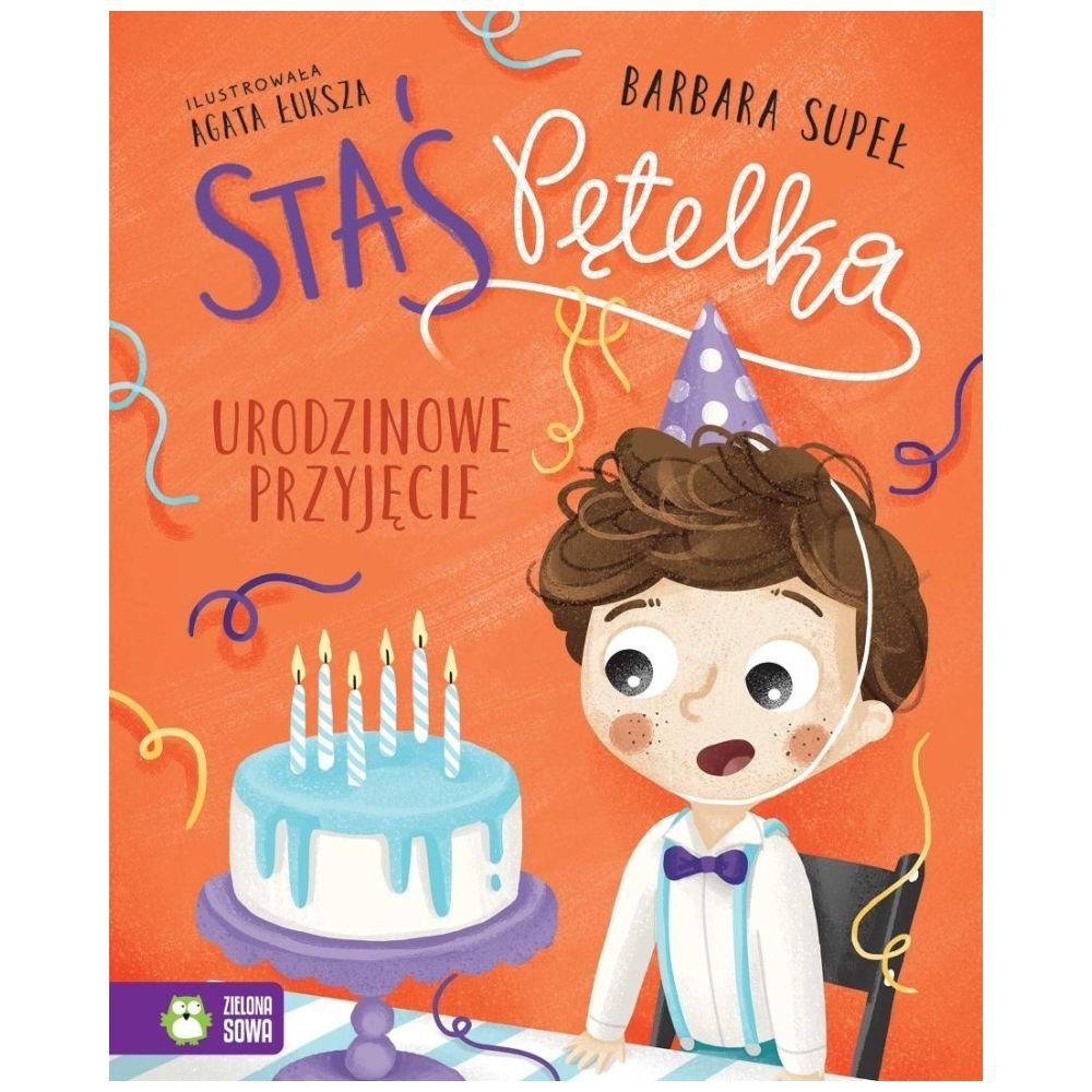 Staś Pętelka. Urodzinowe przyjęcie