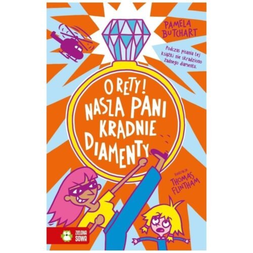 Szkolne szaleństwa. O rety! Nasza pani kradnie diamenty