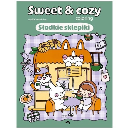 Słodkie sklepiki. Sweet & cozy coloring