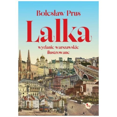 Lalka. Wydanie warszawskie ilustrowane