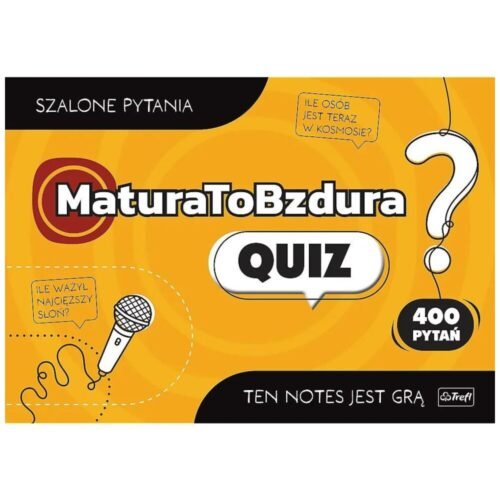 Matura to bzdura. Quiz