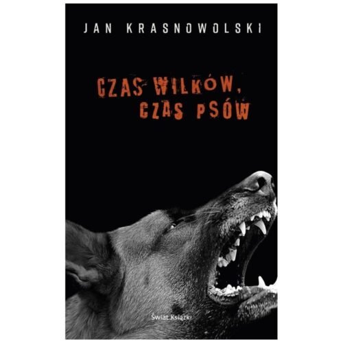 Czas wilków, czas psów