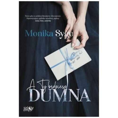 A ty będziesz dumna