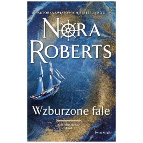 Saga rodu Quinnów T.1 Wzburzone fale