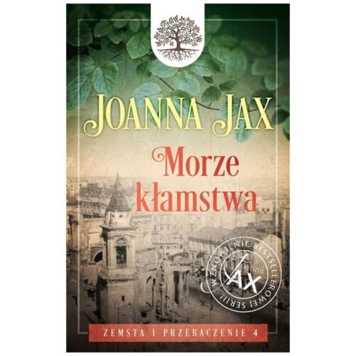 Zemsta i przebaczenie T.4 Morze kłamstwa