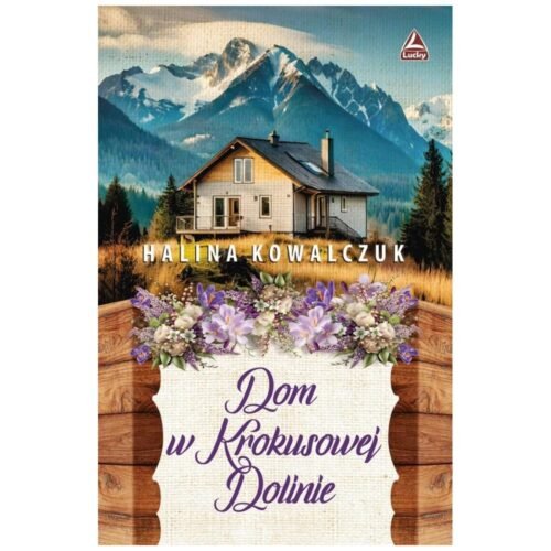 Dom w Krokusowej Dolinie