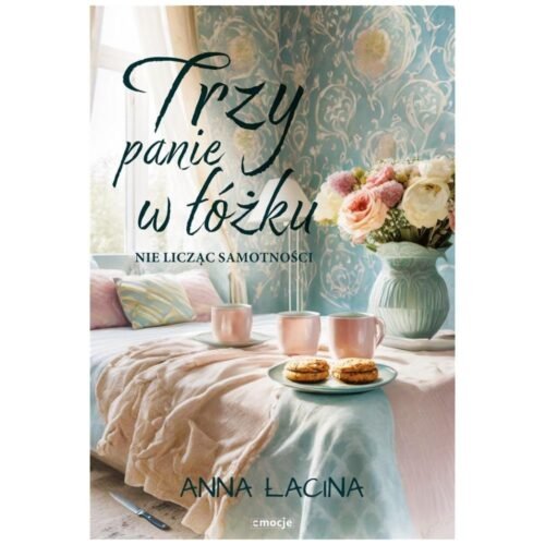 Trzy panie w łóżku, nie licząc samotności