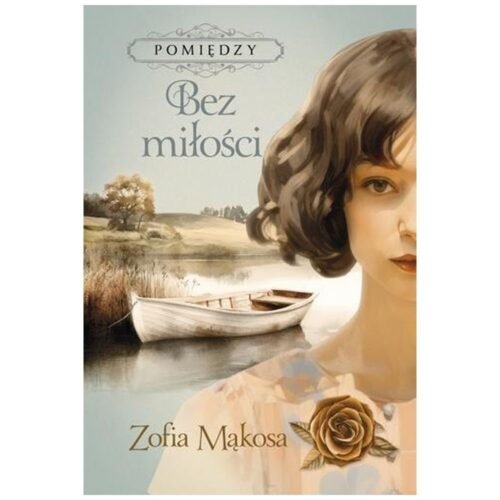 Pomiędzy T.2 Bez miłości