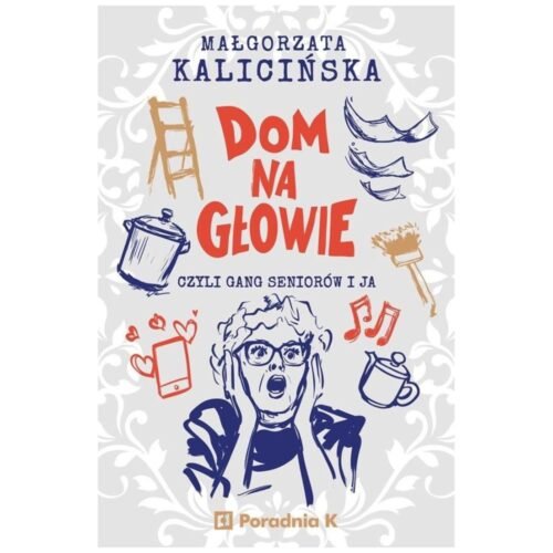 Dom na głowie