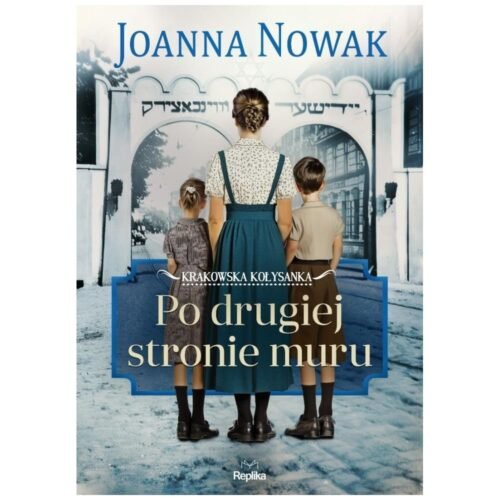 Krakowska kołysanka T.2Po drugiej stronie muru