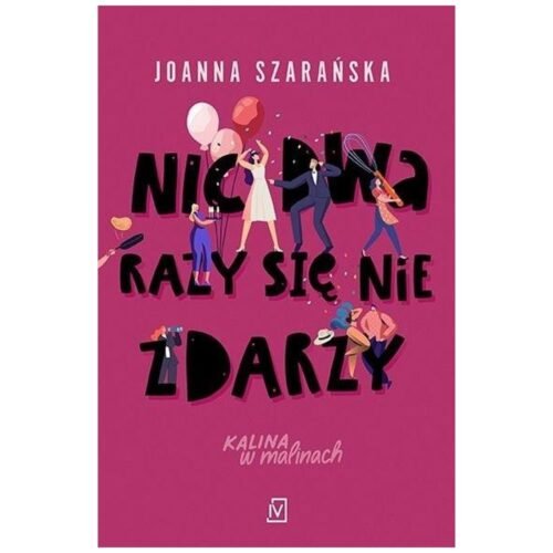 Nic dwa razy się nie zdarzy w.2
