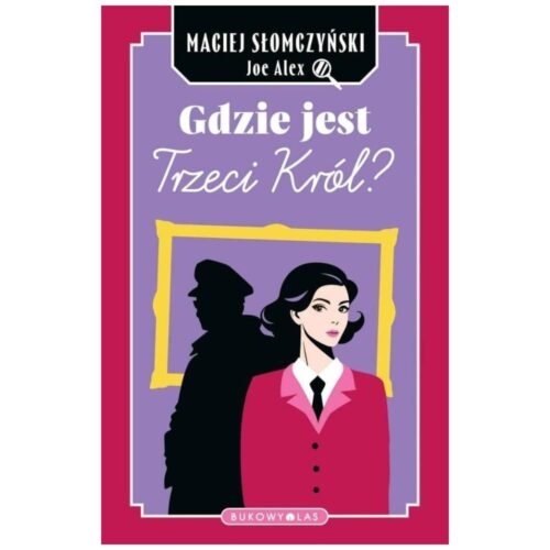 Gdzie jest Trzeci Król?