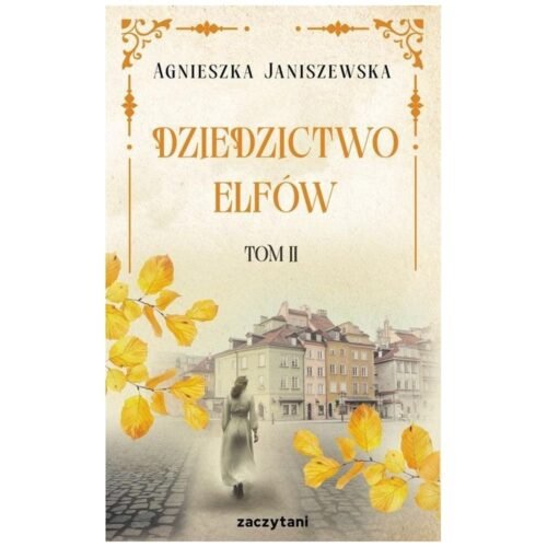 Dziedzictwo elfów T.2