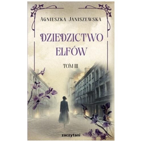 Dziedzictwo elfów T.3