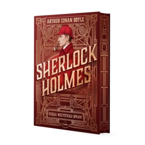 Sherlock Holmes. Księga wszystkich spraw
