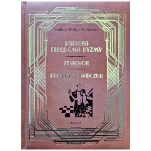 Kariera Nikodema Dyzmy / Znachor /Profesor Wilczór