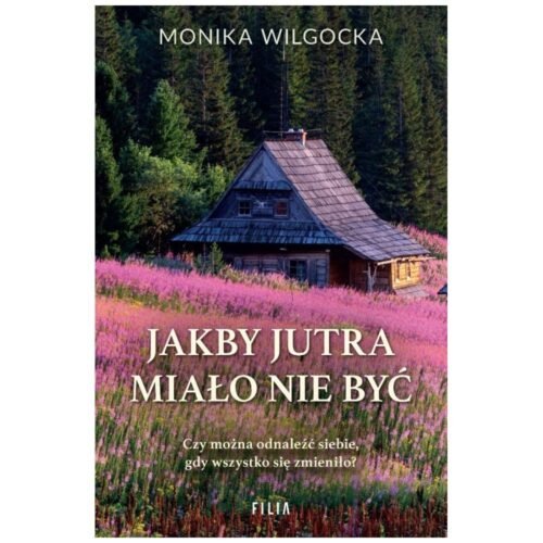 Jakby jutra miało nie być