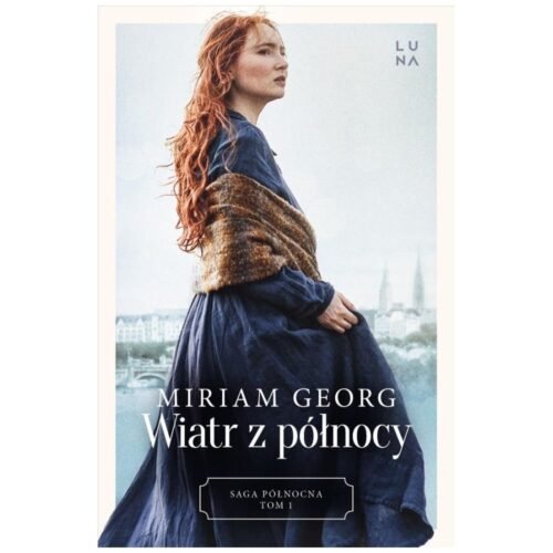 Saga północna T.1 Wiatr z północy