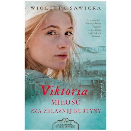 Viktoria. Miłość zza żelaznej kurtyny