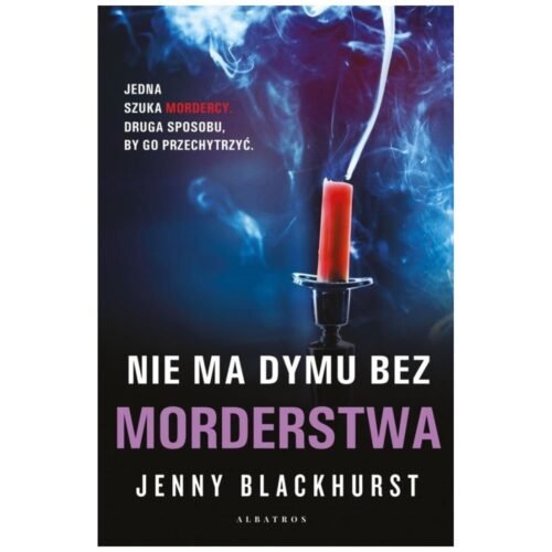 Niemożliwe zbrodnie T.2 Nie ma dymu bez morderstwa