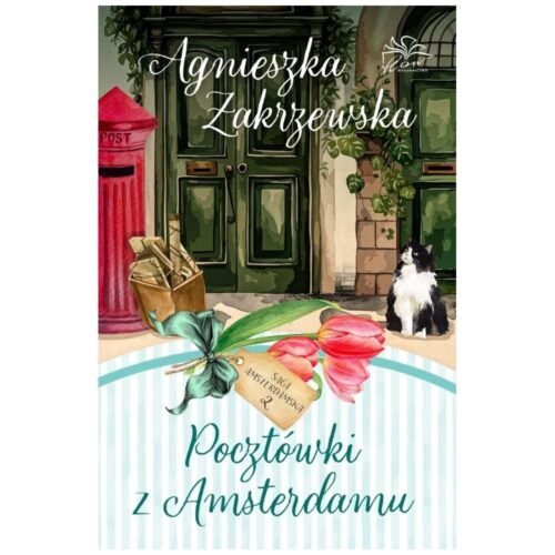 Saga amsterdamska T.2 Pocztówki z Amsterdamu