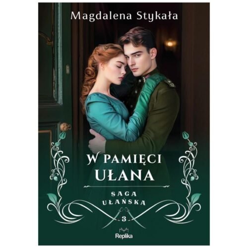 Saga ułańska T.3 W pamięci ułana