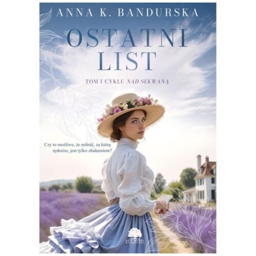 Nad Sekwaną T.1 Ostatni list