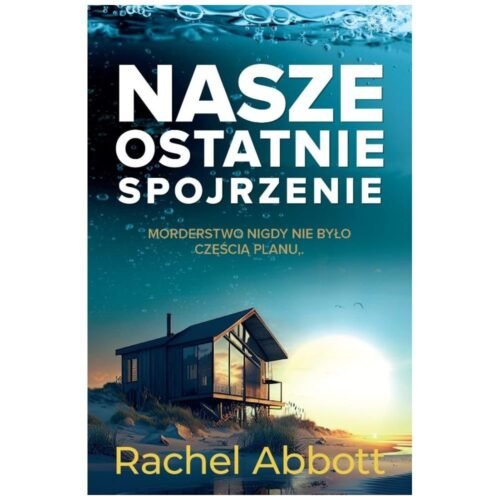Nasze ostatnie spojrzenie