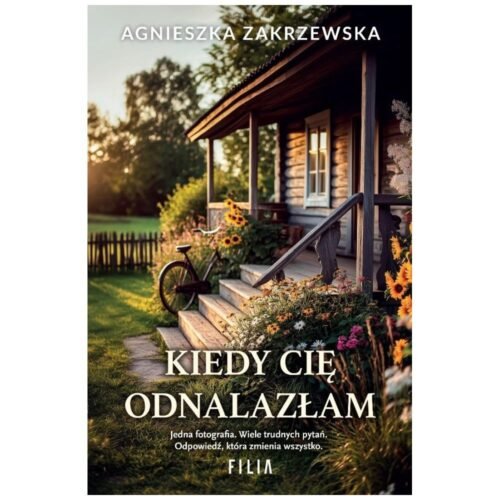 Kiedy cię odnalazłam
