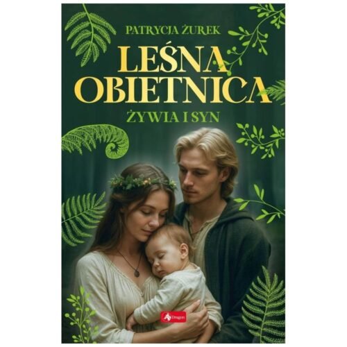 Leśna obietnica cz.2 Żywia i syn