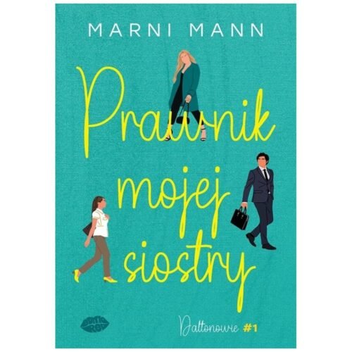 Prawnik mojej siostry. Daltonowie #1