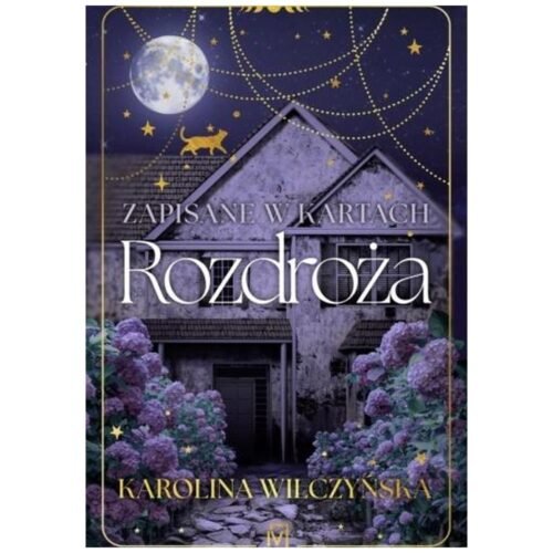 Zapisane w kartach. Rozdroża
