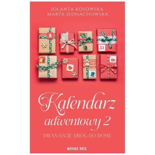 Kalendarz adwentowy 2. Dwanaście dróg do domu
