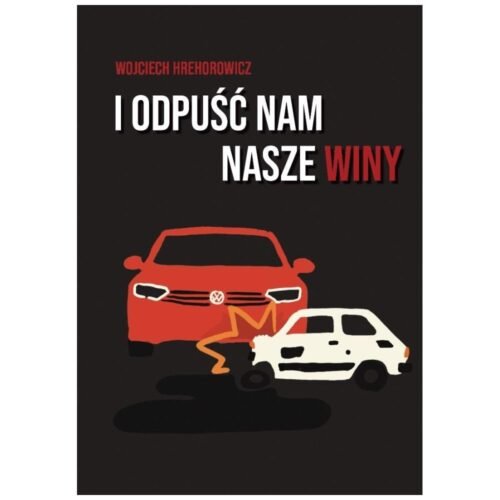 I odpuść nam nasze winy