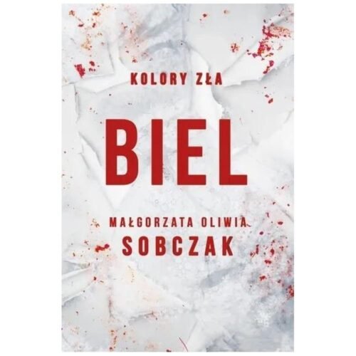 Biel. Kolory zła. T.3