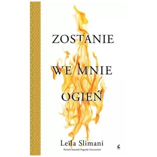 Zostanie we mnie ogień