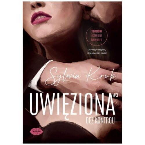 Uwięziona. Bez kontroli