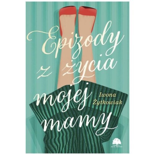 Epizody z życia mojej mamy