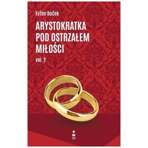 Arystokratka pod ostrzałem miłości T.6 vol.2