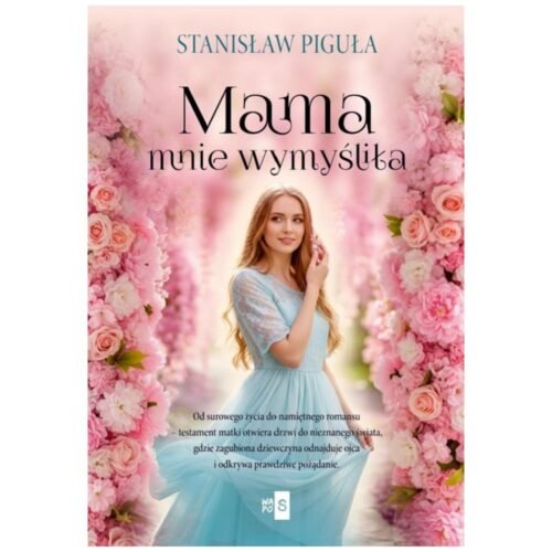Mama mnie wymyśliła