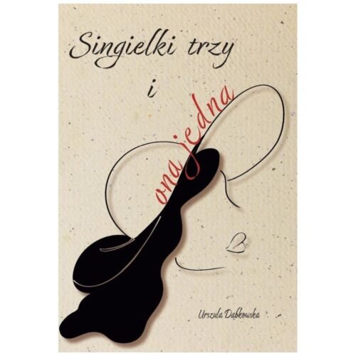 Singielki trzy i ona jedna