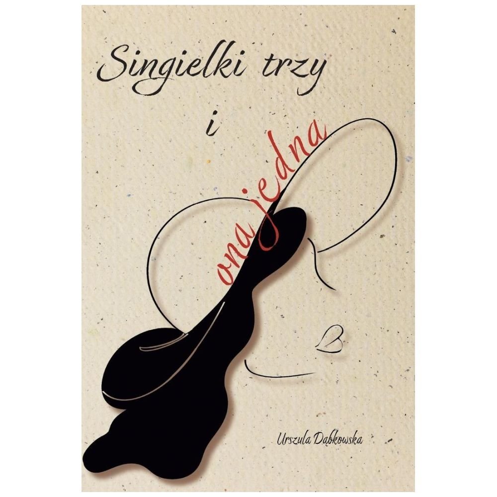 Singielki trzy i ona jedna