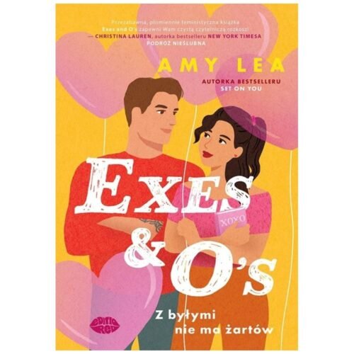 Exes and O's. Z byłymi nie ma żartów