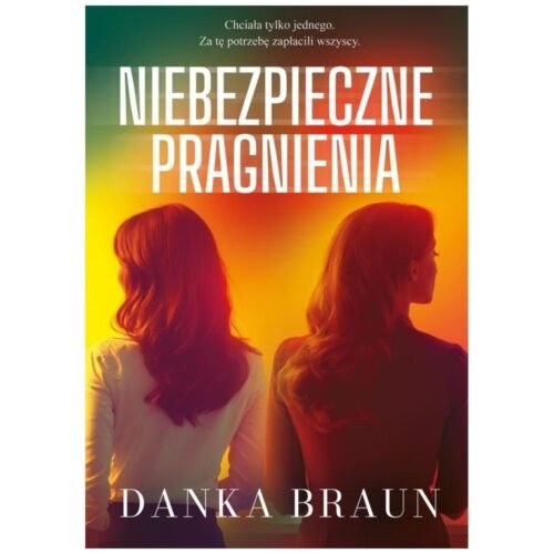 Niebezpieczne pragnienia