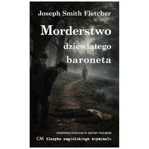 Morderstwo dziewiątego baroneta
