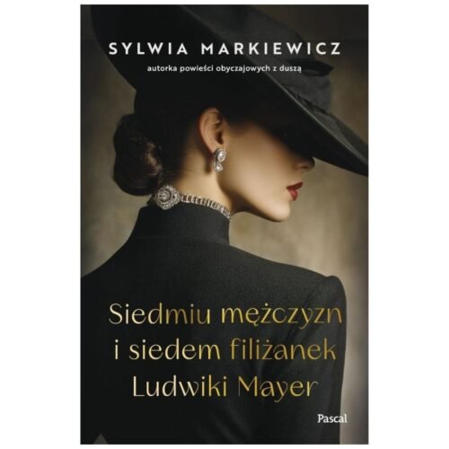 Siedmiu mężczyzn i siedem filiżanek Ludwiki Mayer